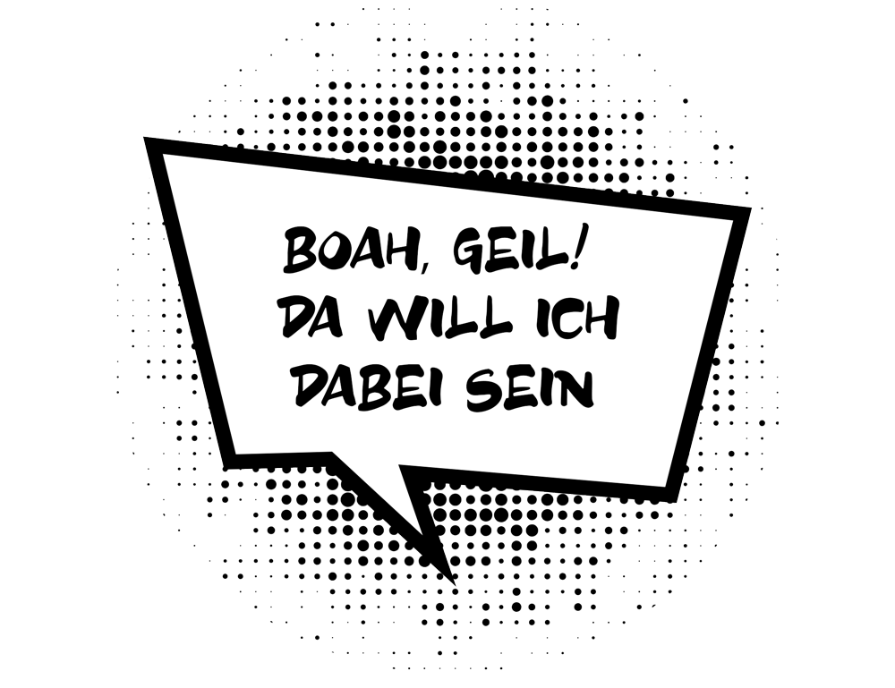 Eine Sprechblase im Comic-Stil mit gepunktetem Hintergrund enthält den deutschen Text: "Boah, geil! Da will ich dabei sein." - perfekt für jede karriere website.