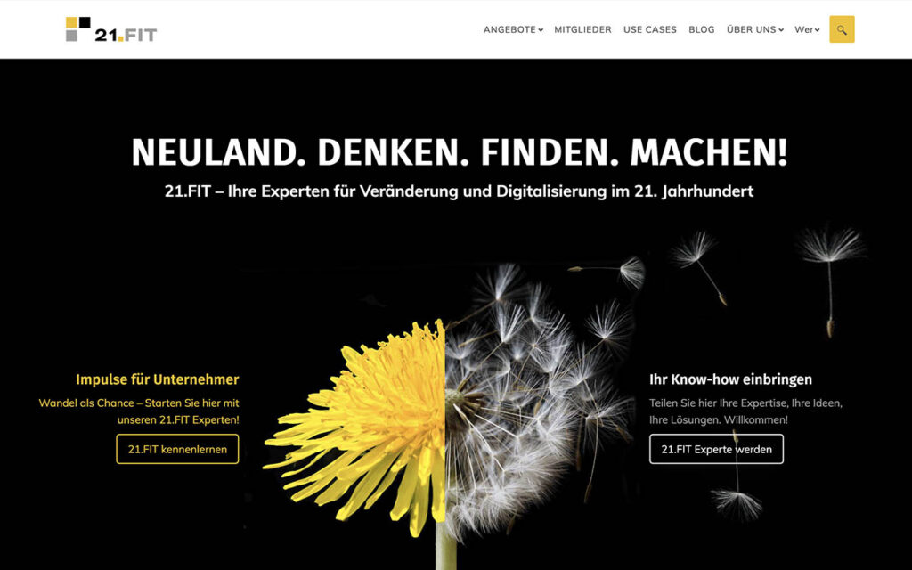 Ein gelber Löwenzahn geht in eine Szene über, in der Samen vor einem schwarzen Hintergrund verstreut werden. Weißer und gelber Text wirbt für 21.FIT, die Experten für digitale Transformation. Zwei Schaltflächen laden die Nutzer dazu ein, mehr zu erfahren oder ihr Fachwissen einzubringen.